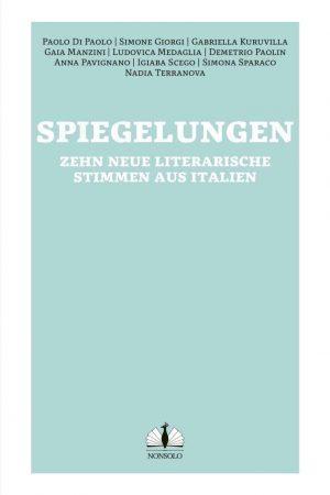 Umschlag der Anthologie "Spiegelungen / Vite allo specchio" –Vorderseite