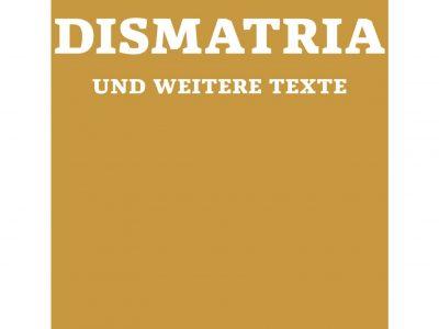 Dismatria und weitere Texte –Taschenbuch