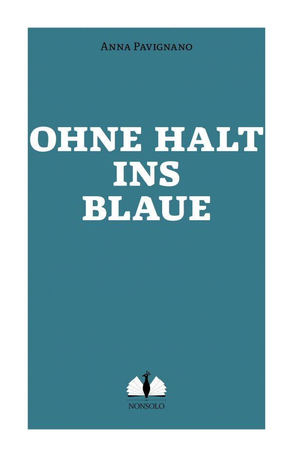 Vorderseite Ohne Halt ins Blaue, Taschenbuch, nonsolo Verlag